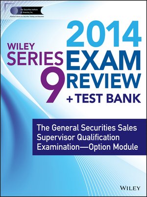 cover image of Wiley Series 9 Exam Review 2014 + Test Bank
